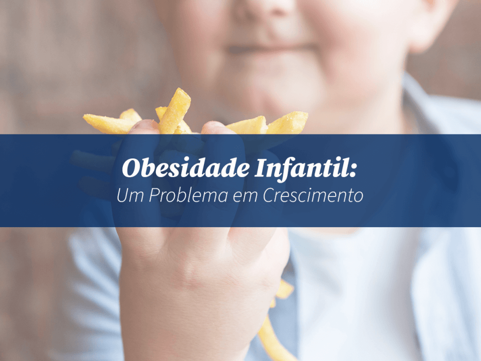 Obesidade Infantil: Um Problema em Crescimento